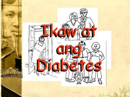 Ikaw at ang Diabetes.