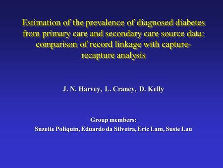 Estimation of the prevalence of diagnosed diabetes from primary care and secondary care source data: comparison of record linkage with capture- recapture.