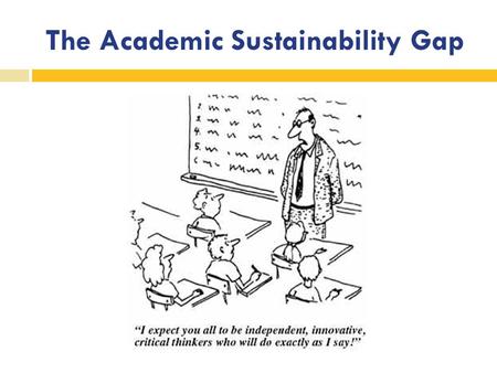 The Academic Sustainability Gap