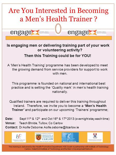 Is engaging men or delivering training part of your work or volunteering activity? Then this Training could be for YOU! A ‘Men’s Health Training’ programme.