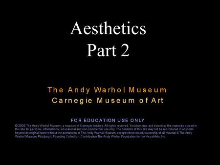 Aesthetics Part 2. Definition Two: Aesthetics Function: noun 2. A branch of philosophy dealing with the nature of art and beauty.