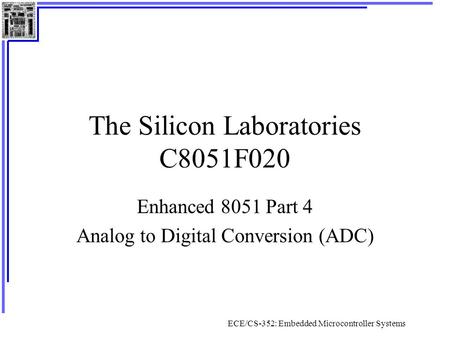 The Silicon Laboratories C8051F020