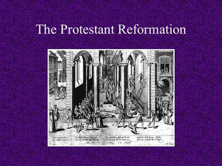 The Protestant Reformation