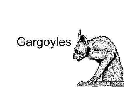 Gargoyles.