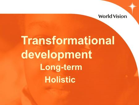 Transformational development Long-term Holistic. Start up phase PRA / AI Planning Results in Design Document.