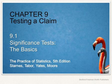 CHAPTER 9 Testing a Claim