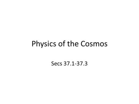 Physics of the Cosmos Secs 37.1-37.3. Reminders Lab D1-LFA: Light from Atoms due 4 (this will be the last lab for the semester) In-class Quiz.