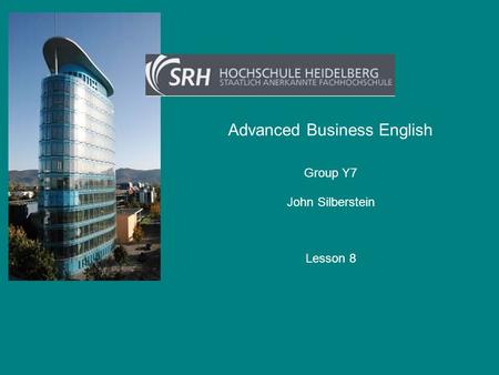 Advanced Business English John Silberstein Group Y7 Lesson 8.