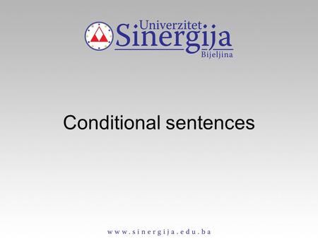 Conditional sentences. Mixed conditionals if+past tense, would have + past participle e.g. If it wasn’t so expensive, we would have opened many more safari.