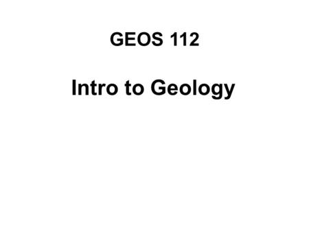 GEOS 112 Intro to Geology. Who Needs Geology Avoiding Geologic Hazards – Earthquakes – Volcanoes – Other geologic hazards.