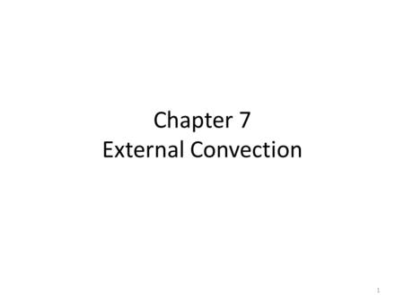 Chapter 7 External Convection