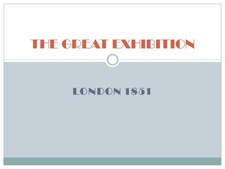 THE GREAT EXHIBITION London 1851.