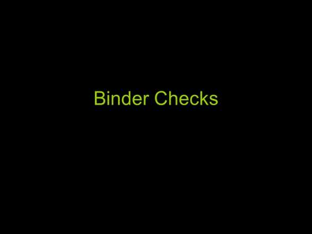 Binder Checks. Name:____________________________ Date:_____________________________ Binder Check: Find the following three papers from your binder. Paper.