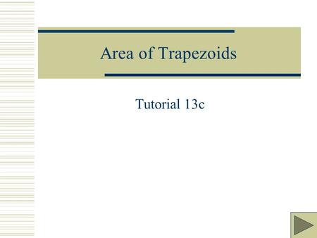 Area of Trapezoids Tutorial 13c.