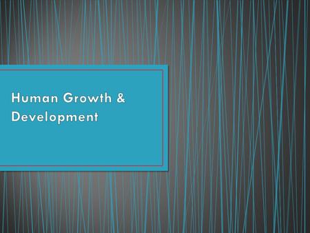 Human Growth & Development