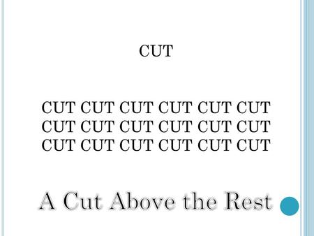 CUT CUT CUT CUT. WHAT ARE THE MISSING NUMBERS 1, 1, 2, 3, 5, 8, 13, 21, __, 55, __, 134 ANSWER: 34, 89 Fibonacci Sequence.