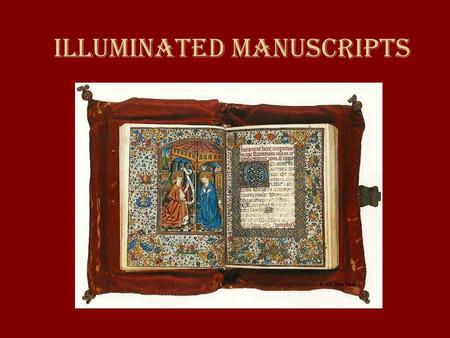 Illuminated Manuscripts. Medieval Cards Quiz 3 1. What is feudalism? 2. What is manorialism? Read the handout on the Roman Catholic Church.