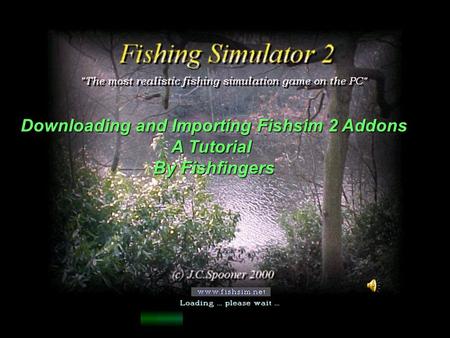 Downloading and Importing Fishsim 2 Addons A Tutorial By Fishfingers.