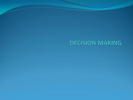 Making Decisions EPQ is all about making decisions for example:- - what subject? - what resources? - who can help? - how much time can you give it? Your.