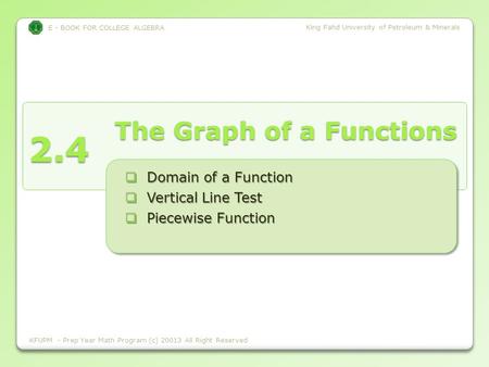 E - BOOK FOR COLLEGE ALGEBRA King Fahd University of Petroleum & Minerals 2.4 E - BOOK FOR COLLEGE ALGEBRA King Fahd University of Petroleum & Minerals.