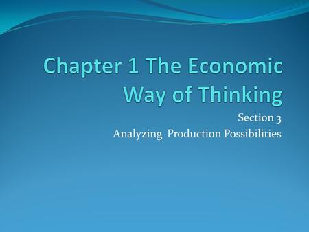 Chapter 1 The Economic Way of Thinking