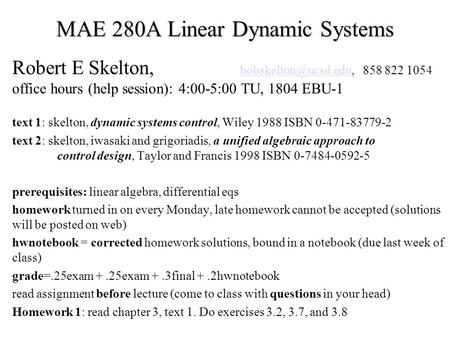 MAE 280A Linear Dynamic Systems