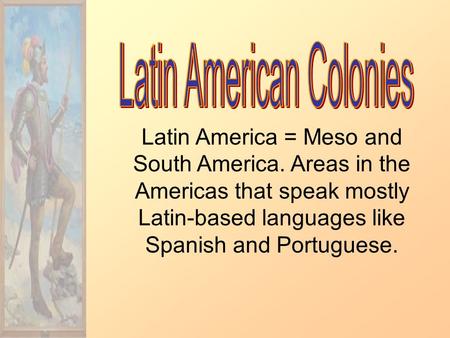 Latin American Colonies