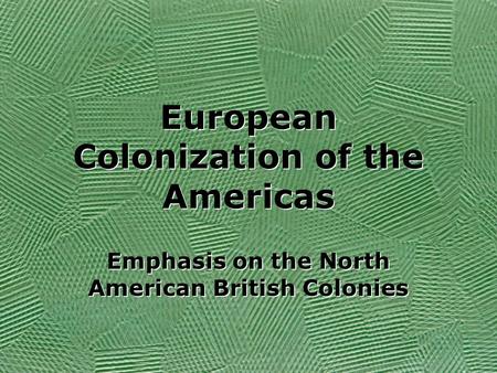 European Colonization of the Americas