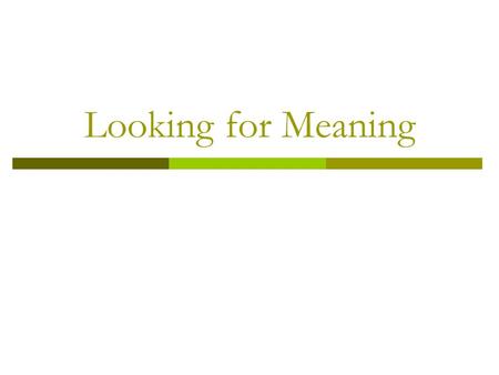 Looking for Meaning. Who is God? What is God like?  Ultimate being  Creator of the world  Sustainer of the world  Deity  The One  Almighty God: