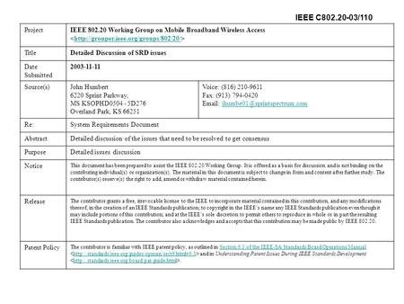 ProjectIEEE 802.20 Working Group on Mobile Broadband Wireless Access  TitleDetailed Discussion of SRD issues Date.