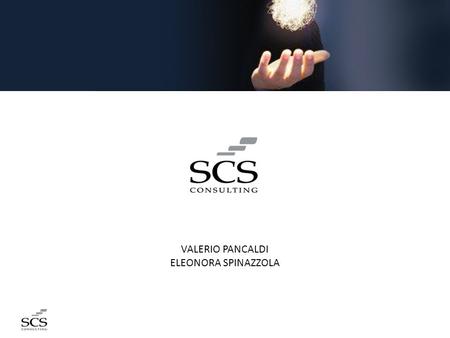 VALERIO PANCALDI ELEONORA SPINAZZOLA. SCS was founded in Bologna in 2001 by the merger of three companies operating for over twenty years in the field.