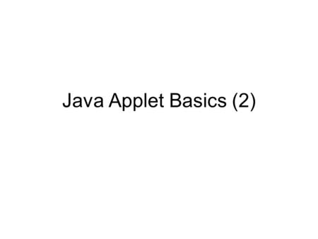 Java Applet Basics (2). The Body Mass Index Calculator.