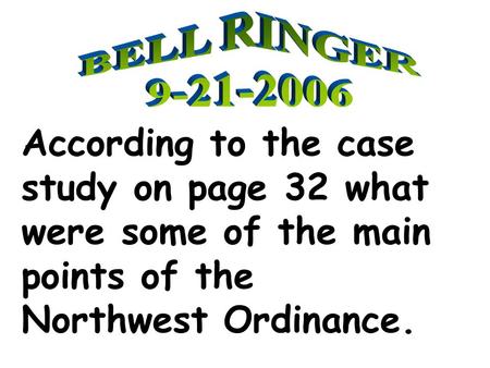 According to the case study on page 32 what were some of the main points of the Northwest Ordinance.