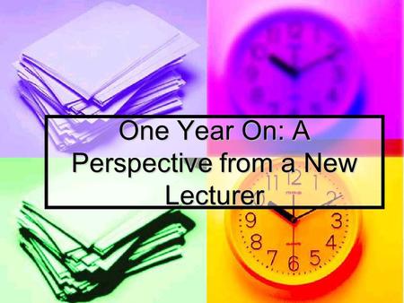 One Year On: A Perspective from a New Lecturer. TEACHING Language classes Language classes Other people’s classes/Leftovers Other people’s classes/Leftovers.