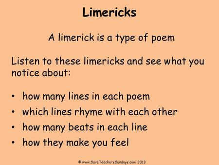 Limericks A limerick is a type of poem