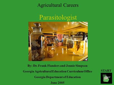 Agricultural Careers By: Dr. Frank Flanders and Jennie Simpson Georgia Agricultural Education Curriculum Office Georgia Department of Education June 2005.