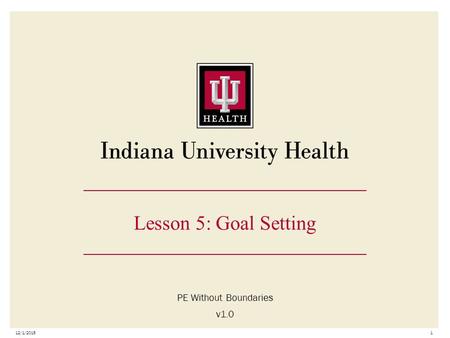 Lesson 5: Goal Setting PE Without Boundaries v1.0 12/1/20151.