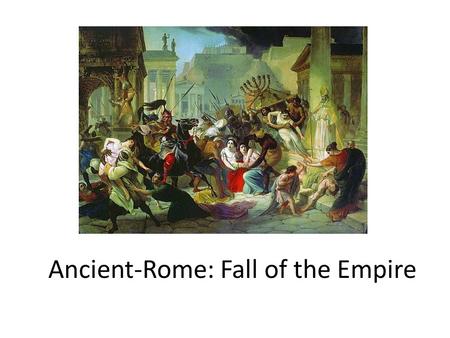 Ancient-Rome: Fall of the Empire