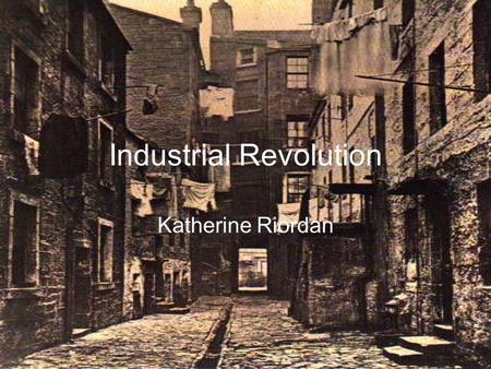 Industrial Revolution