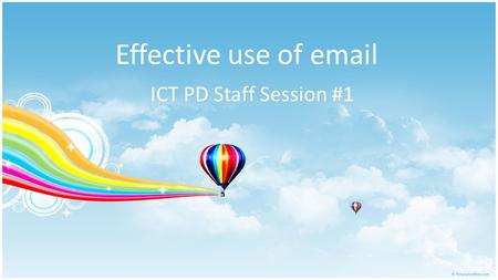 Effective use of email ICT PD Staff Session #1. Goals for today Ensure everyone can access « mymail » Attach files for emailing Download attached files.