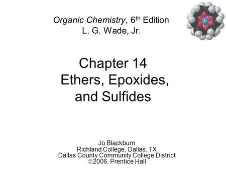 Chapter 14 Ethers, Epoxides, and Sulfides