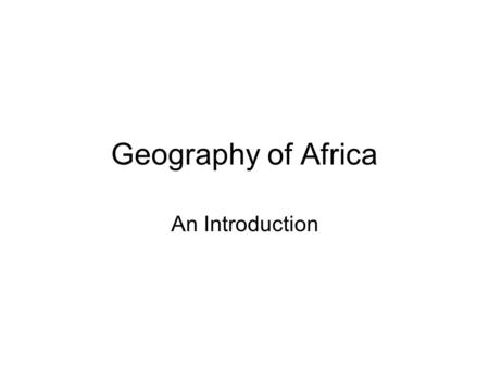 Geography of Africa An Introduction. Rift Valley, Kenya.