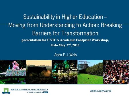 Sustainability in Higher Education – Moving from Understanding to Action: Breaking Barriers for Transformation presentation for UNICA.