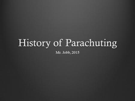 History of Parachuting