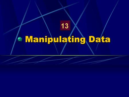 Manipulating Data. Objectives After completing this lesson, you should be able to do the following: Describe each DML statement Insert rows into a table.