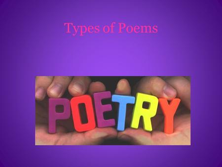 Types of Poems.