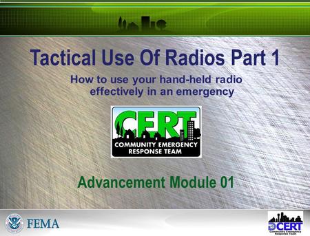 How to use your hand-held radio effectively in an emergency Tactical Use Of Radios Part 1 Advancement Module 01.