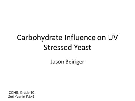 Carbohydrate Influence on UV Stressed Yeast