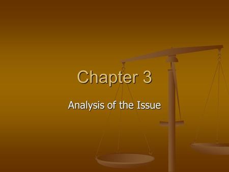 Chapter 3 Analysis of the Issue. Definition of Terms Define unfamiliar words Define unfamiliar words Define words with multiple meanings Define words.