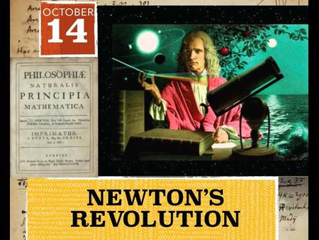 Revolution in “ natural philosophy” The success of Newton’s physics had immediate effect on: 1. metaphysics i. concepts of body, force and motion ii.